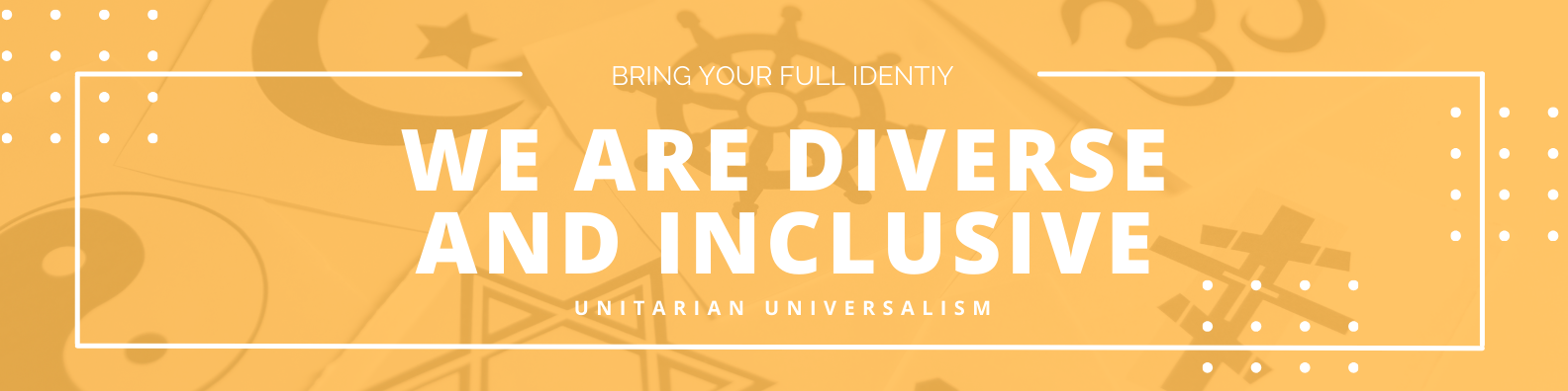 we are diverse
and inclusive